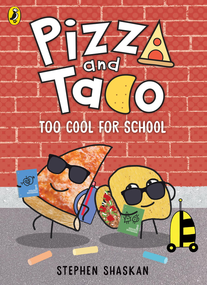 Pizza and Taco: Too Cool for School! by Stephen Shaskan - Paperback cover