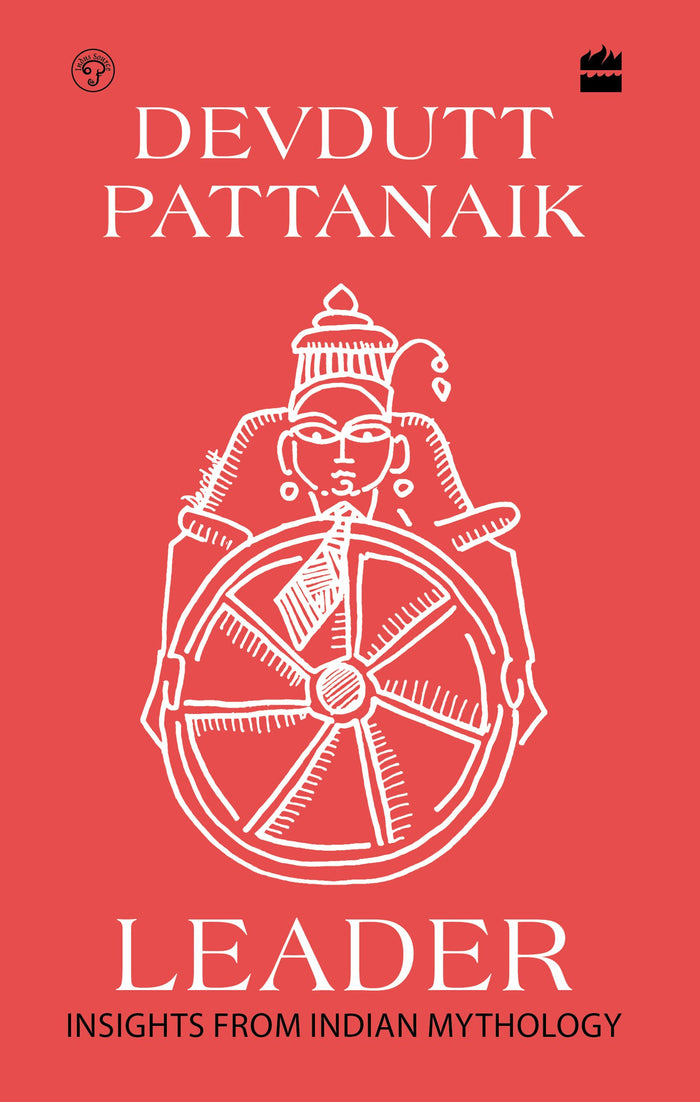 Leader: 50 Insights from Mythology by Devdutt Pattanaik - Hardcover cover