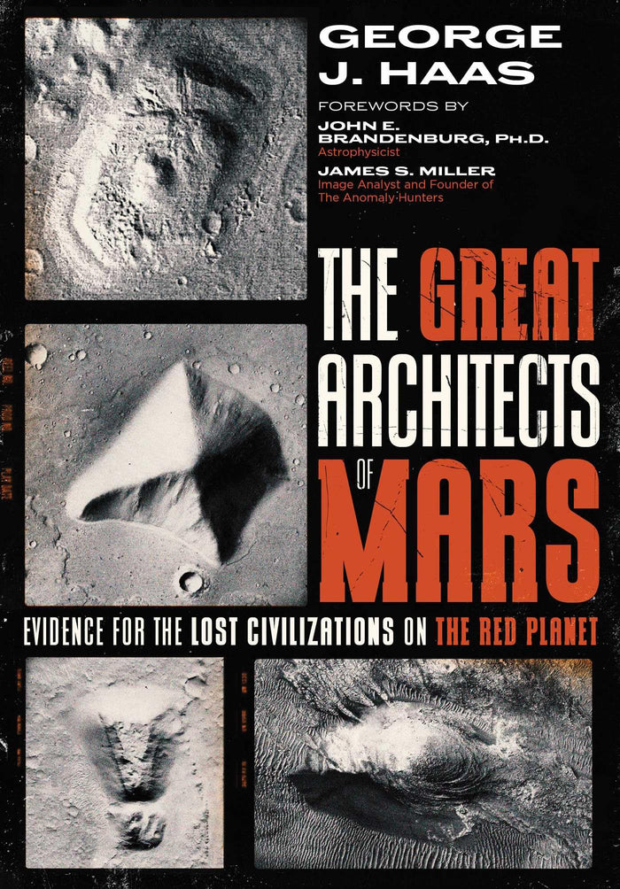 The Great Architects of Mars: Evidence for the Lost Civilizations on the Red Planet (Sacred Planet) by George J. Haas - Paperback cover