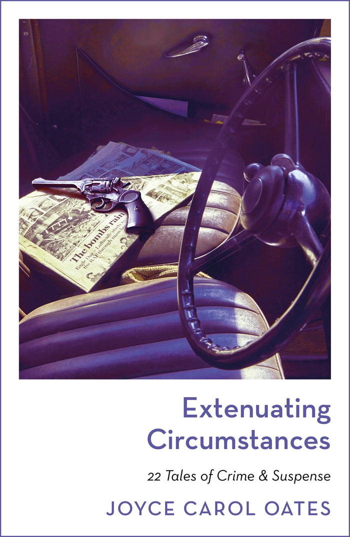Extenuating Circumstances by Joyce Carol Oates - Paperback cover