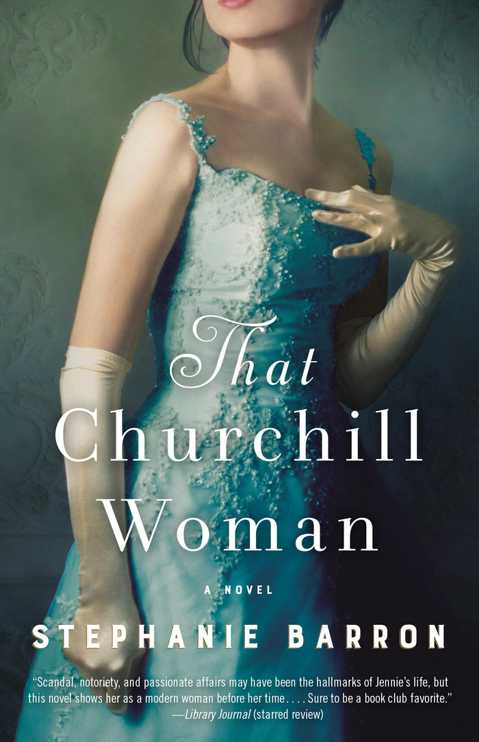 That Churchill Woman: A Novel by Stephanie Barron - Paperback cover