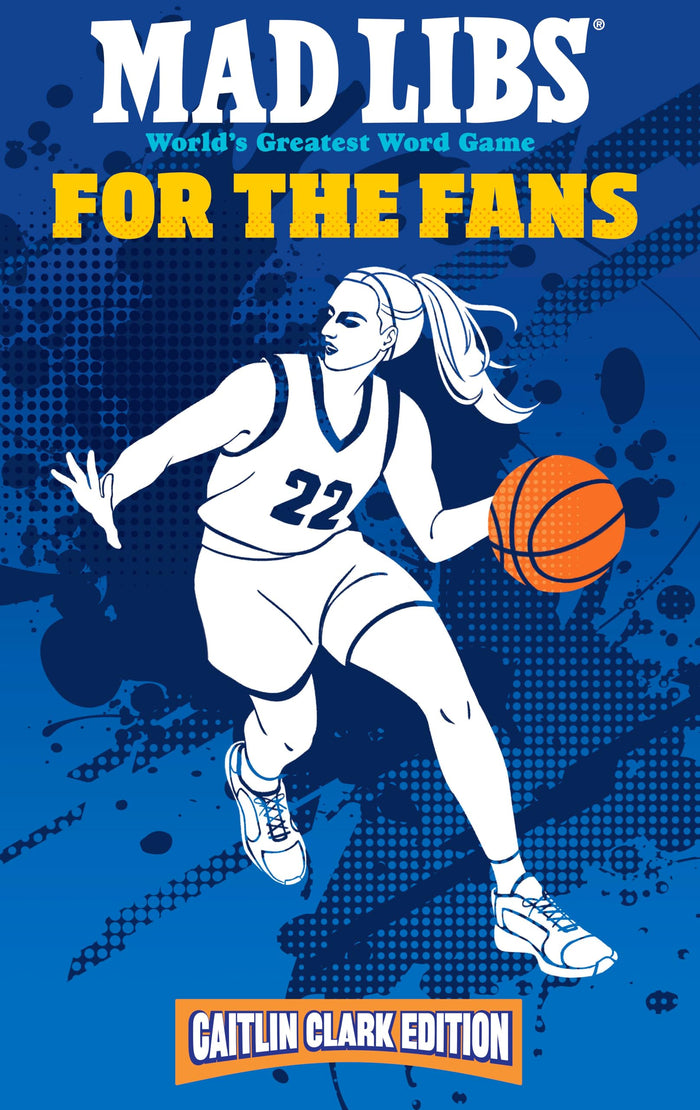Mad Libs: For the Fans: Caitlin Clark Edition: World's Greatest Word Game by Mad Libs - Paperback cover