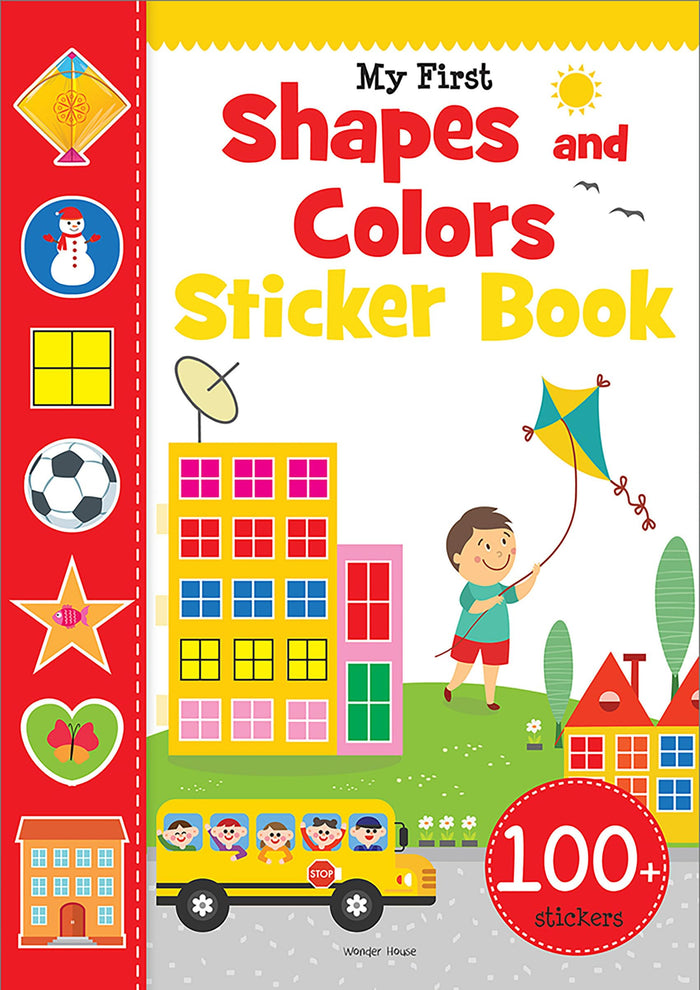 My First Shapes and Colours Sticker Book: Exciting Sticker Book With 100 Stickers by Wonder House Books - Paperback cover