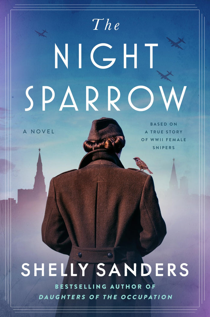 The Night Sparrow: A Gripping Tale of a Jewish Sniper Hunting Hitler in World War II by Shelly Sanders - Paperback cover
