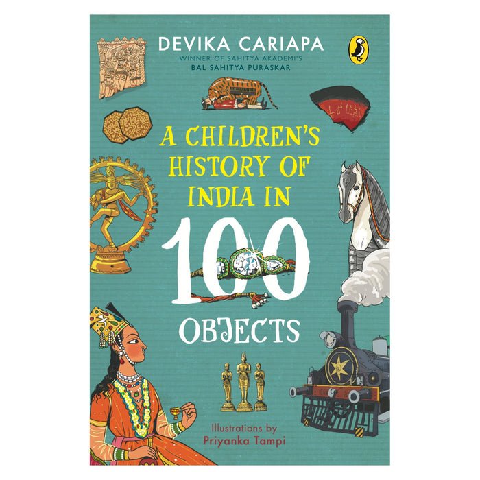 A Children's History of India in 100 Objects by Devika Cariapa - Paperback cover
