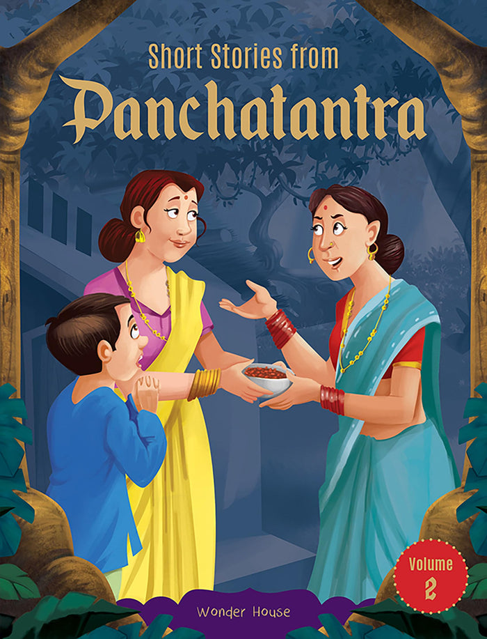 Short Stories From Panchatantra - Volume 2: Abridged Illustrated Stories For Children (With Morals) (Classic Tales From India) by Wonder House Books - Paperback cover