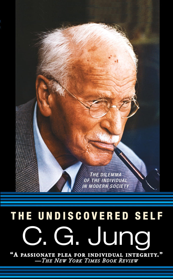 The Undiscovered Self: The Dilemma of the Individual in Modern Society by C. G. Jung - Mass Market Paperback cover