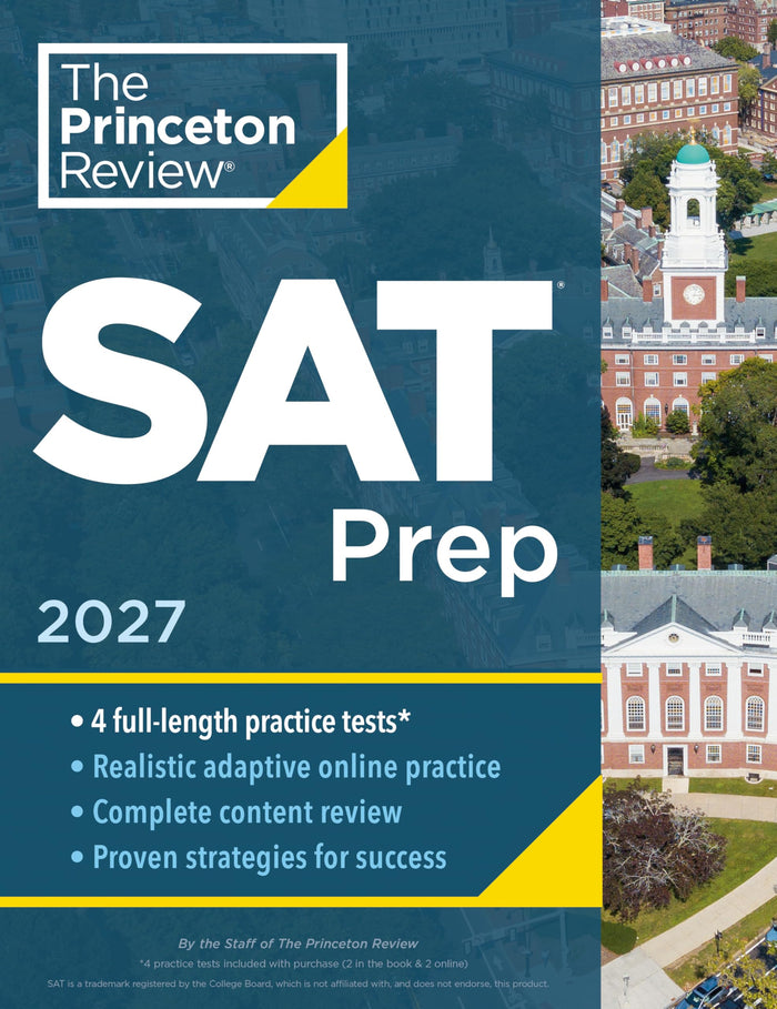 Princeton Review SAT Prep, 2027: 4 Full-Length Practice Tests (2 in Book + 2 Adaptive Tests Online) + Review + Online Tools (2027) (College Test Preparation) by The Princeton Review - Paperback cover
