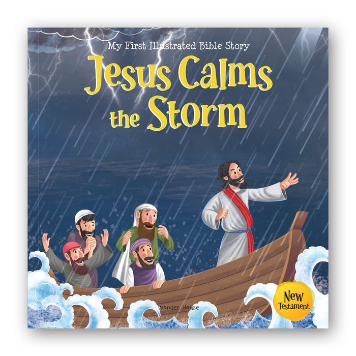 My First Illustrated Bible Story: Jesus Calms the Storm - English / Popular Stories from Bible / Easy to Understand Children Books with Pictures / (My First Bible Stories) by Wonder House Books - Paperback cover