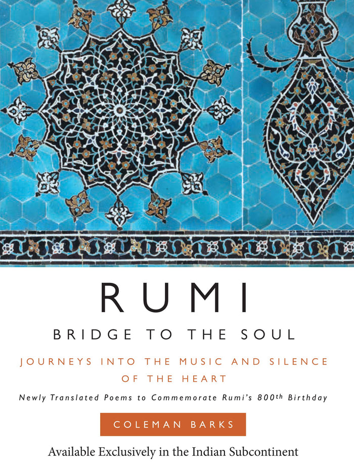 Rumi: Bridge to the Soul by Coleman Barks - Hardcover cover