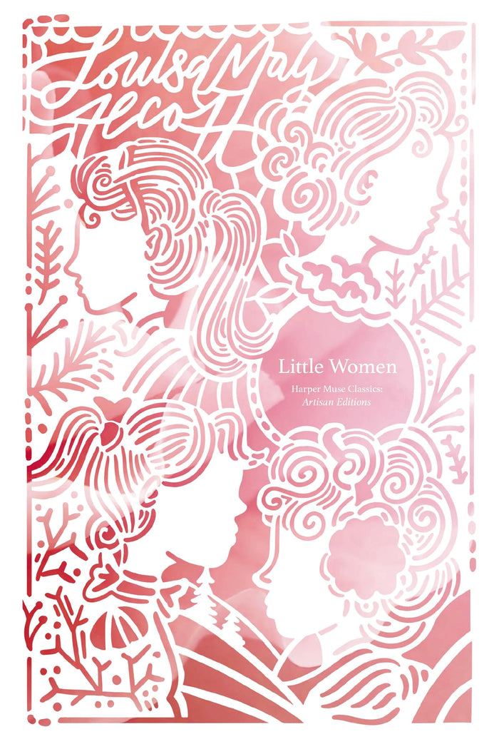Little Women (Artisan Edition) (Harper Curated Classics: Artisan Editions) by Louisa May Alcott - Paperback cover