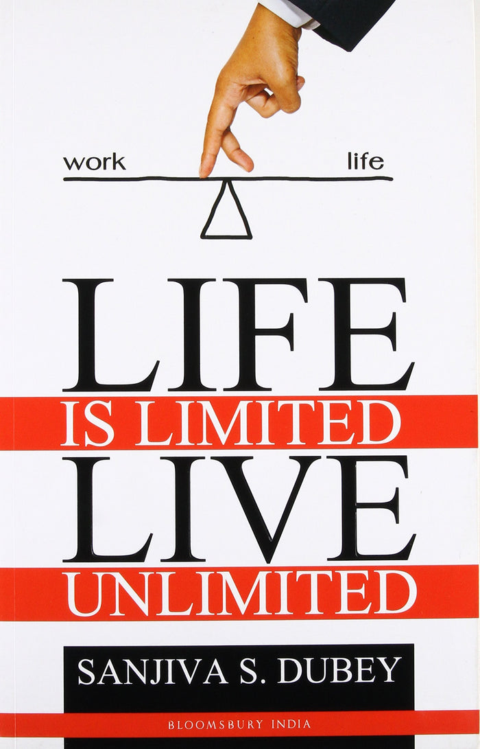 Life is Limited..Live Unlimited by Sanjiva Dubey - Paperback cover