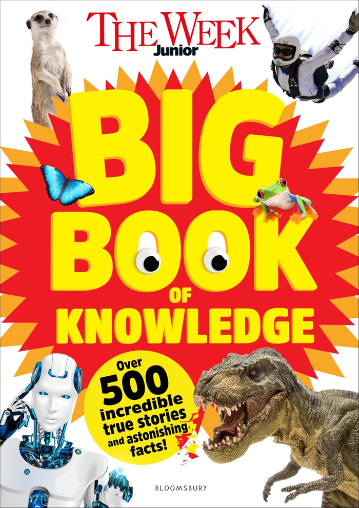 Bloomsbury Education The Week Junior Big Book of Knowledge The ultimate book for curious kids with over 500 incredible true stories and astonishing facts. by The Week Junior - Hardcover cover