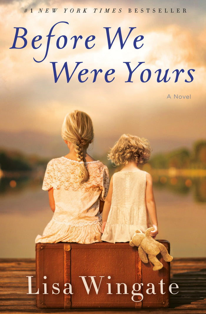 Before We Were Yours: A Novel by Lisa Wingate - Hardcover cover
