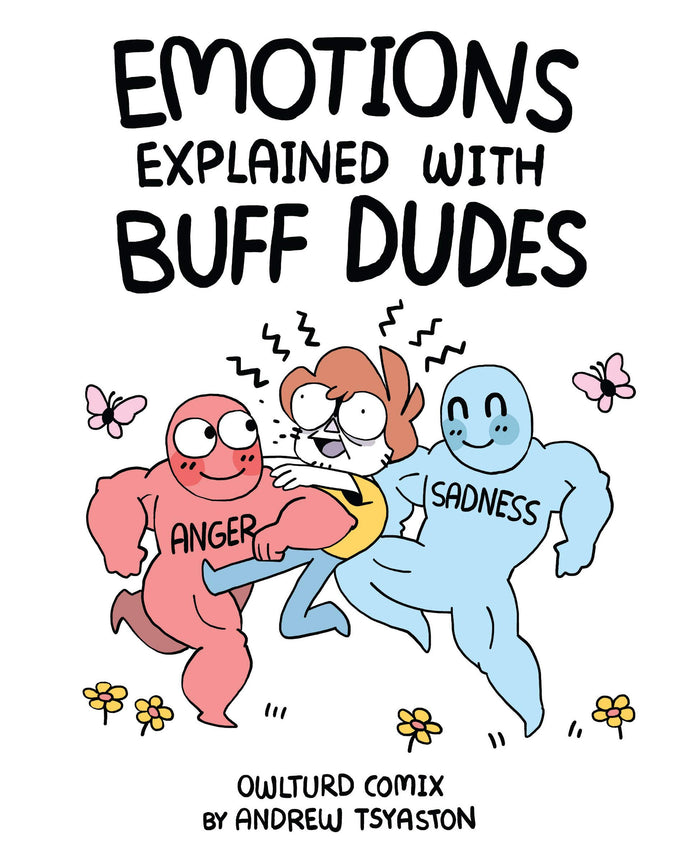Emotions Explained with Buff Dudes: Owlturd Comix by Andrew Tsyaston - Paperback cover