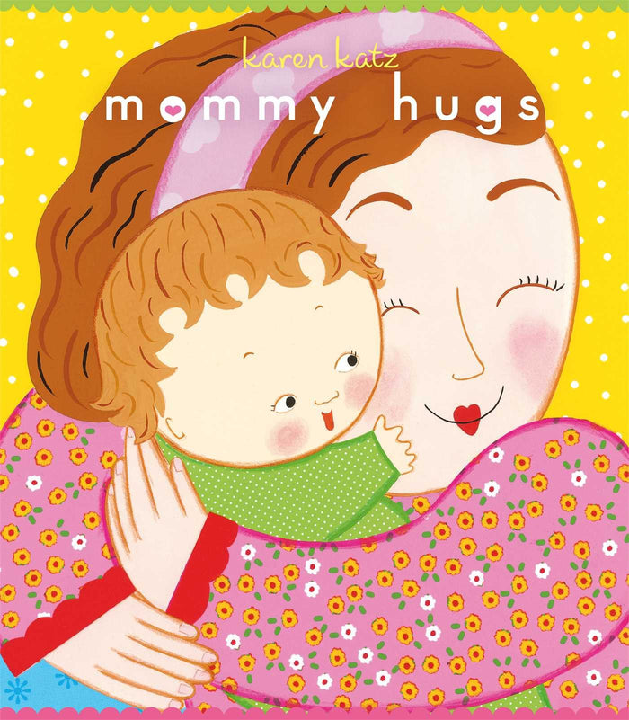 Mommy Hugs: Lap Edition by Karen Katz - Board Book cover