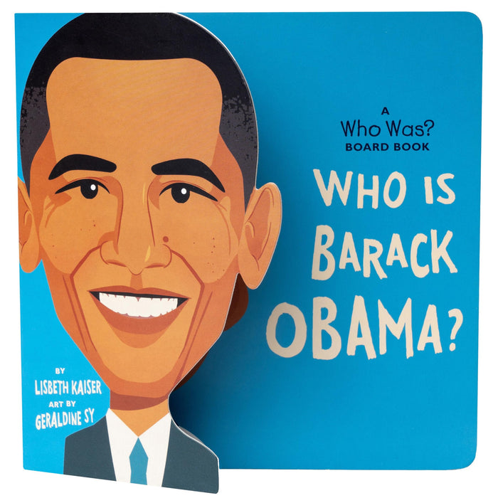 Who Is Barack Obama?: A Who Was? Board Book by Lisbeth Kaiser - Board Book cover