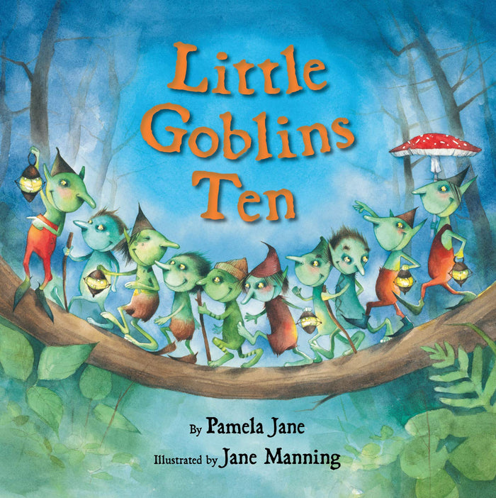 Little Goblins Ten: A Silly and Spooky Nursery Rhyme Twist about Counting Favorite Halloween Monsters by Pamela Jane - Paperback cover