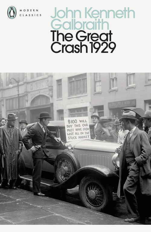The Great Crash 1929 (Penguin Modern Classics) by John Kenneth Galbraith - Paperback cover