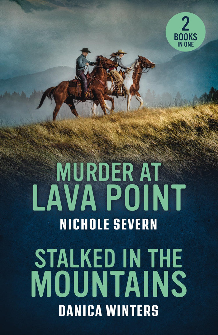 Murder At Lava Point / Stalked In The Mountains: Murder at Lava Point (Red Rock Murders) / Stalked in the Mountains (West Glacier Ranch Suspense) (Mills & Boon Heroes) by Danica Winters - Paperback cover