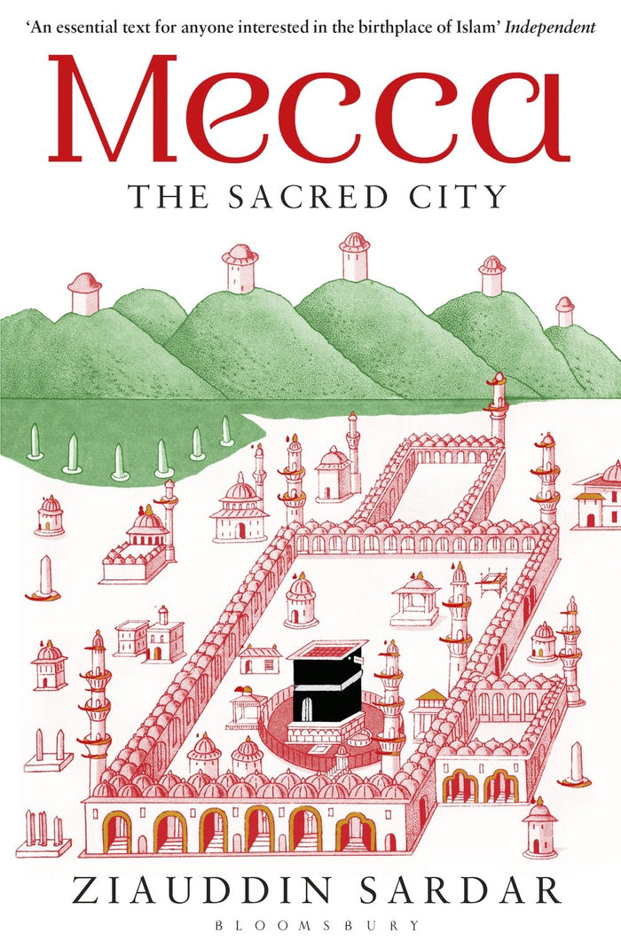 Mecca: The Sacred City by Ziauddin Sardar - Paperback cover