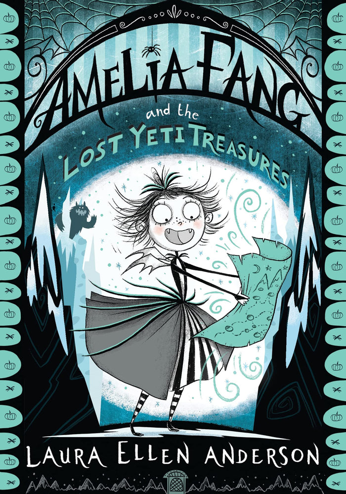 Amelia Fang and the Lost Yeti Treasures (The Amelia Fang Series) by Laura Ellen Anderson - Paperback cover