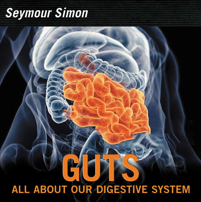 Guts: Revised Edition – Exploring How Food Becomes Energy in the Digestive System for Kids (Ages 6-10) by Seymour Simon - Paperback cover