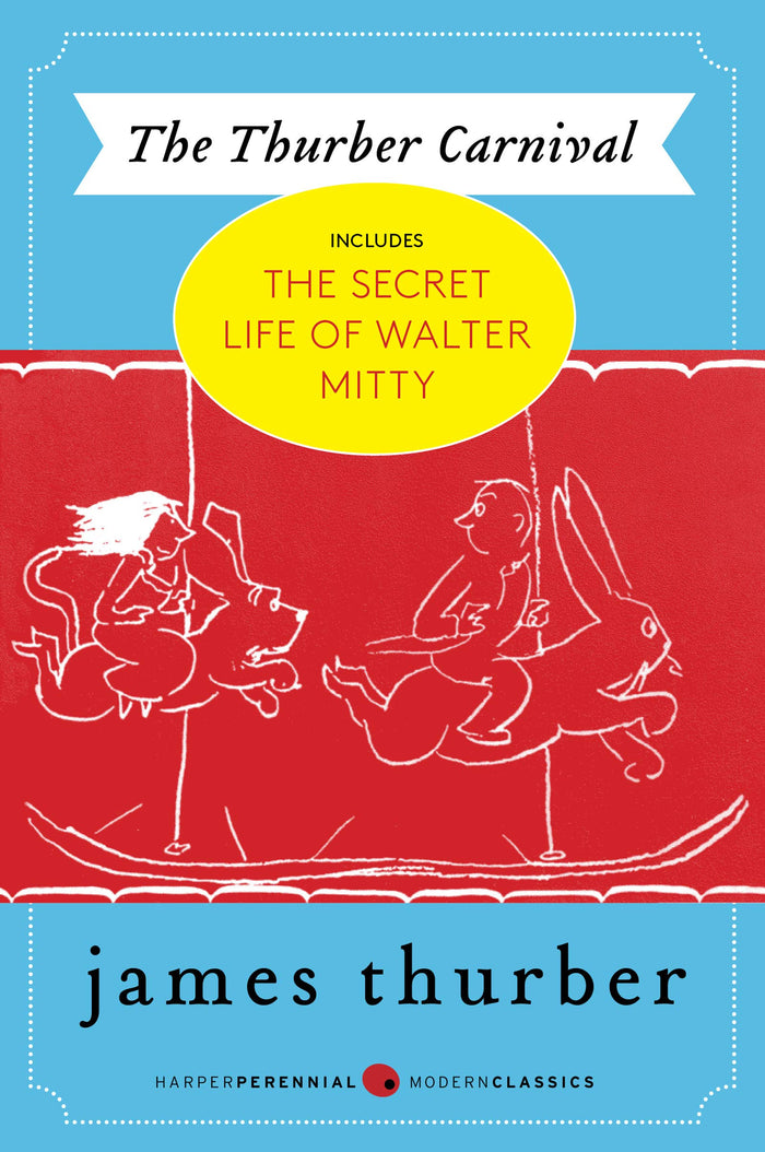 The Thurber Carnival: Timeless American Humor and Satirical Wit from the Legendary New Yorker Contributor by James Thurber - Paperback cover