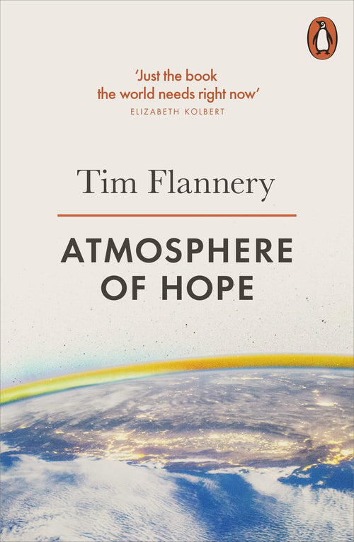 Atmosphere of Hope: Solutions to the Climate Crisis by Tim Flannery - Paperback cover