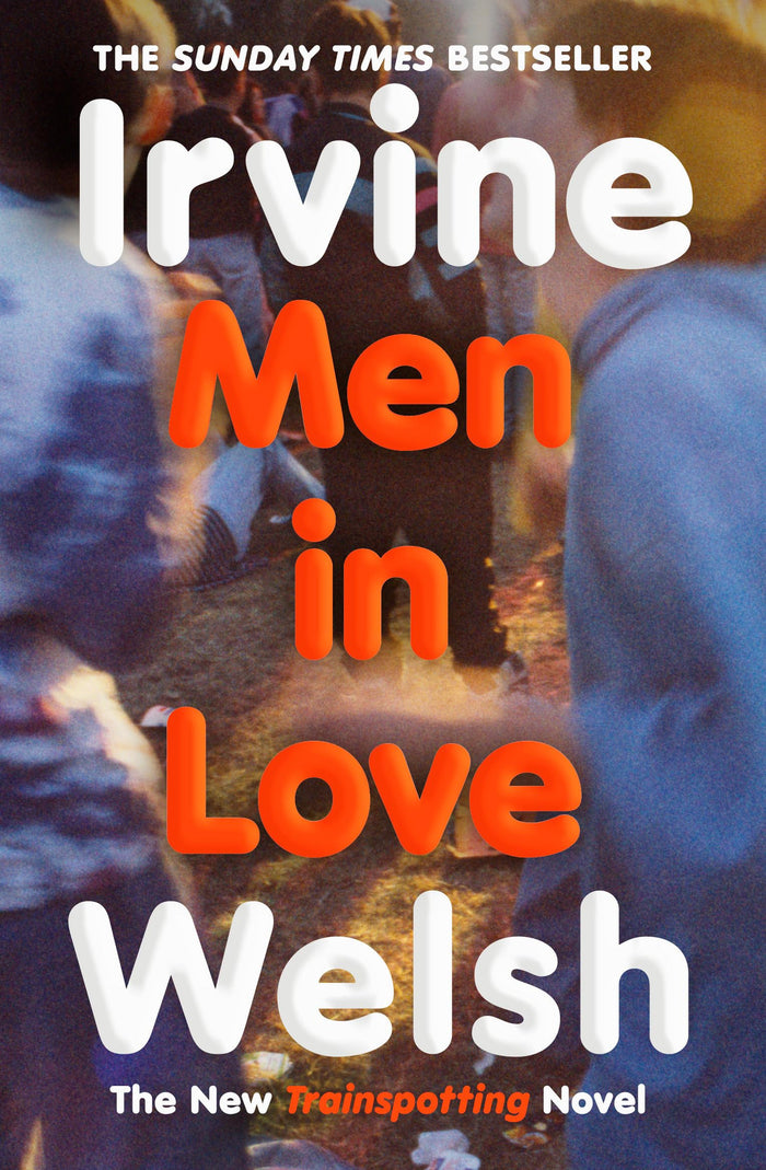 Men in love by Irvine Welsh - Paperback cover