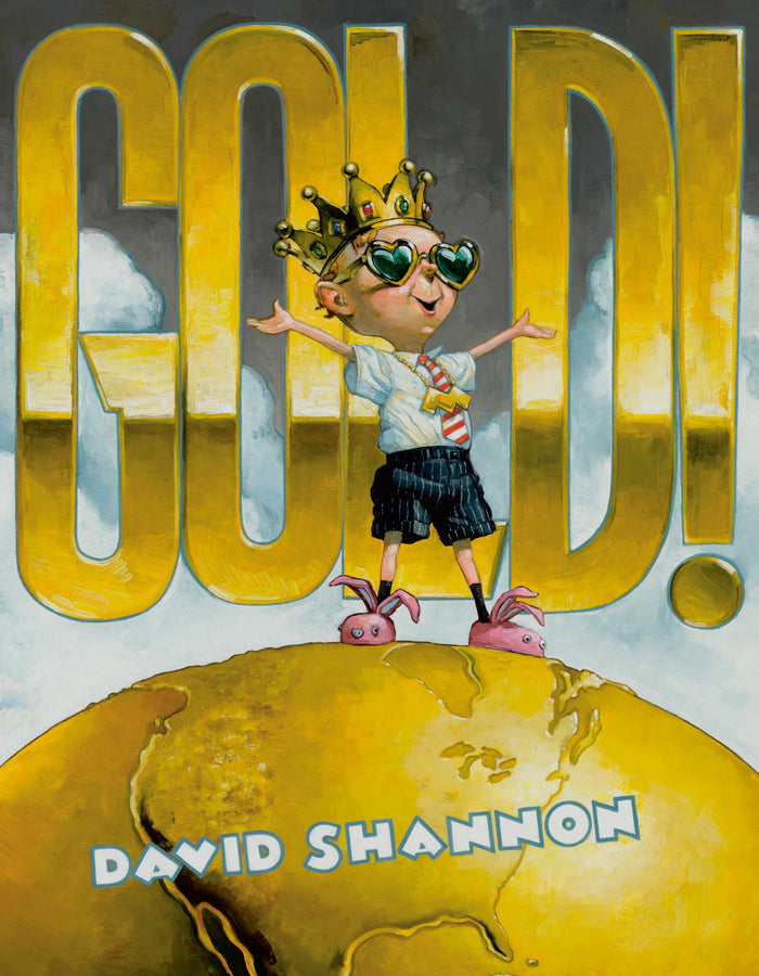 Gold! by David Shannon - Hardcover cover