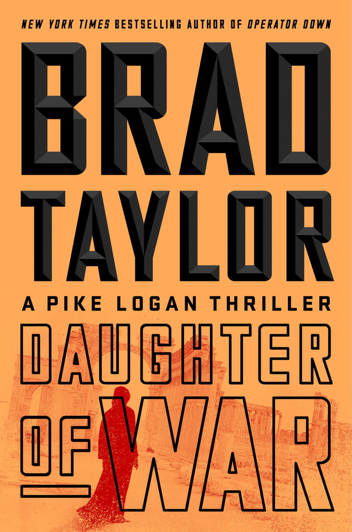 Daughter of War: A Pike Logan Thriller by Brad Taylor - Hardcover cover