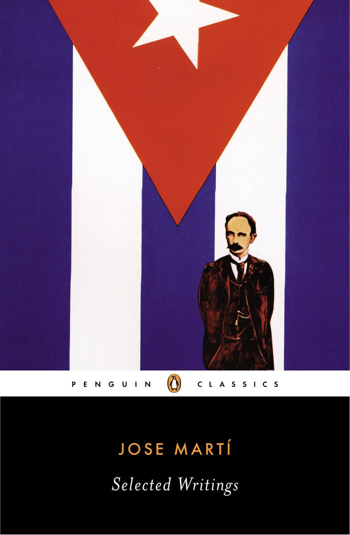 Selected Writings (Penguin Classics) by José Martí - Paperback cover