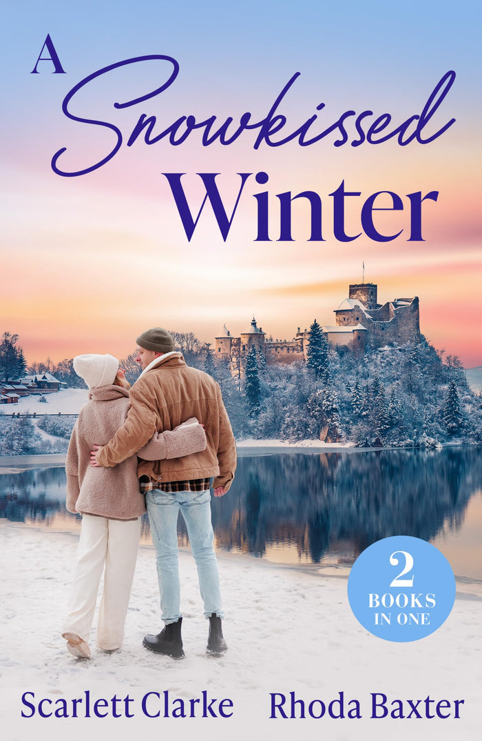 A Snowkissed Winter: Snowbound Nights with Her Best Friend (How to Inherit a Fortune) / Christmas with the Secret Tycoon (Mills & Boon Love Always) by Rhoda Baxter / Scarlett Clarke - Paperback cover
