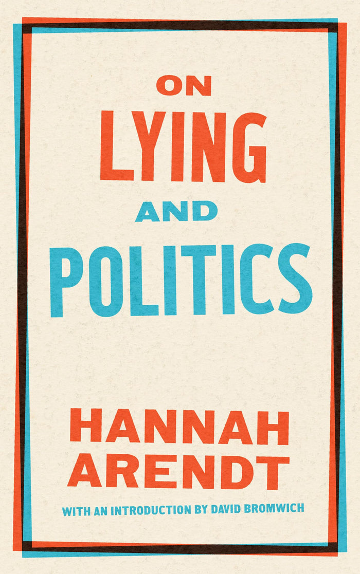 On Lying and Politics: A Library of America Special Publication (Library of America Broadsides) by Hannah Arendt - Paperback cover