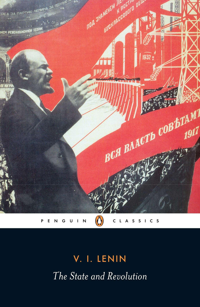 The State and Revolution (Classic, 20th-Century, Penguin) by Vladimir Ilich Lenin - Paperback cover