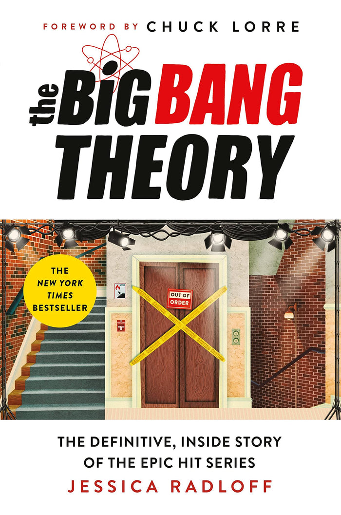 The Big Bang Theory: The Definitive, Inside Story of the Epic Hit Series by Jessica Radloff - Hardcover cover
