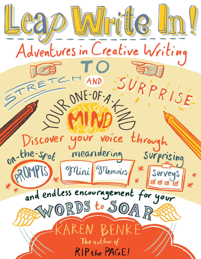 Leap Write In!: Adventures in Creative Writing to Stretch and Surprise Your One-of-a-Kind Mind by Karen Benke - Paperback cover