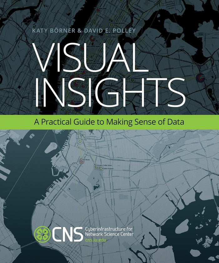 Visual Insights: A Practical Guide to Making Sense of Data (Mit Press) by David E. Polley - Paperback cover