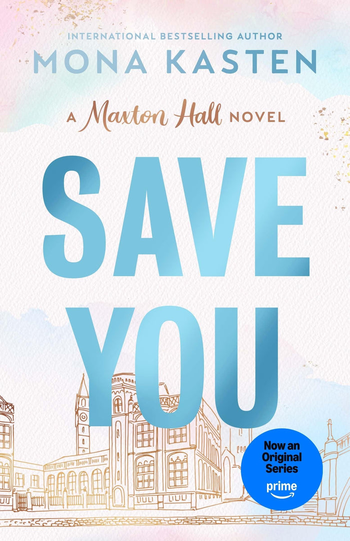 Save You (Maxton Hall series) by Mona Kasten - Paperback cover