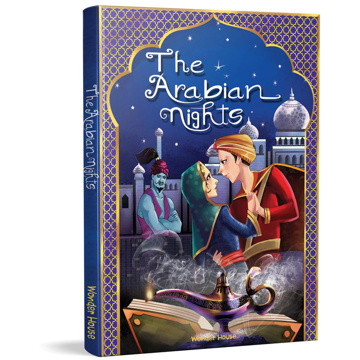 The Arabian Nights: Illustrated Book For Children (Classic Tales From India) by Wonder House Books - Hardcover cover
