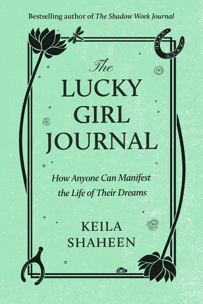 The Lucky Girl Journal by Keila Shaheen - Paperback cover