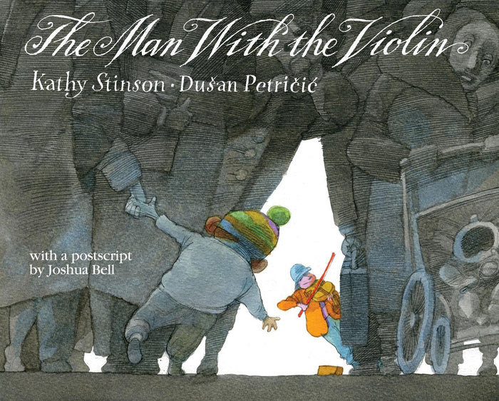 The Man with the Violin by Kathy Stinson - Hardcover cover