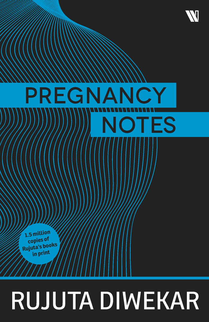 Pregnancy Notes: Before, During & After by Rujuta Diwekar - Paperback cover