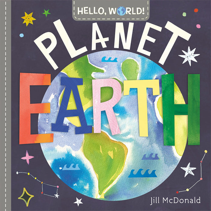 Hello, World! Planet Earth by Jill McDonald - Board Book cover