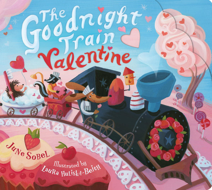 The Goodnight Train Valentine: A Sturdy Valentine's Day Board Book and Bedtime Story by June Sobel - Board Book cover