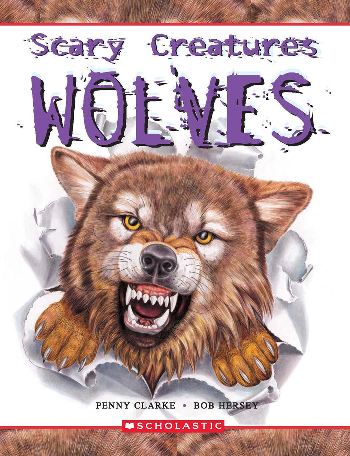 Scary Creatures Of The Wolves by Penny Clarke - Paperback cover