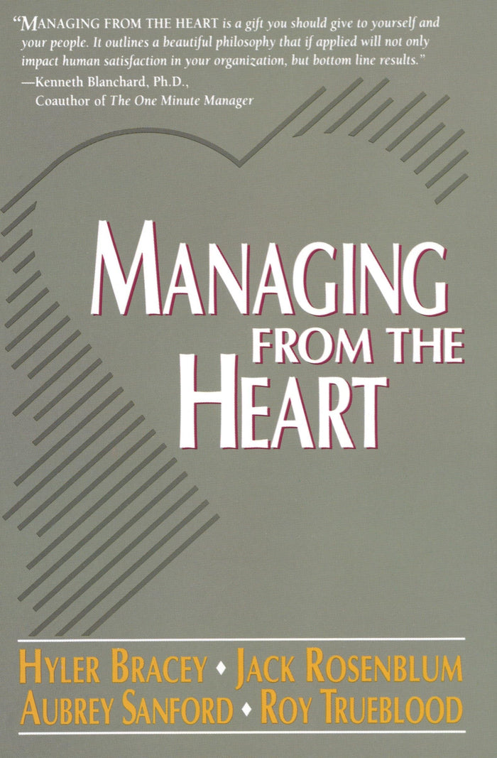 Managing from the Heart by Hyler Bracey - Paperback cover