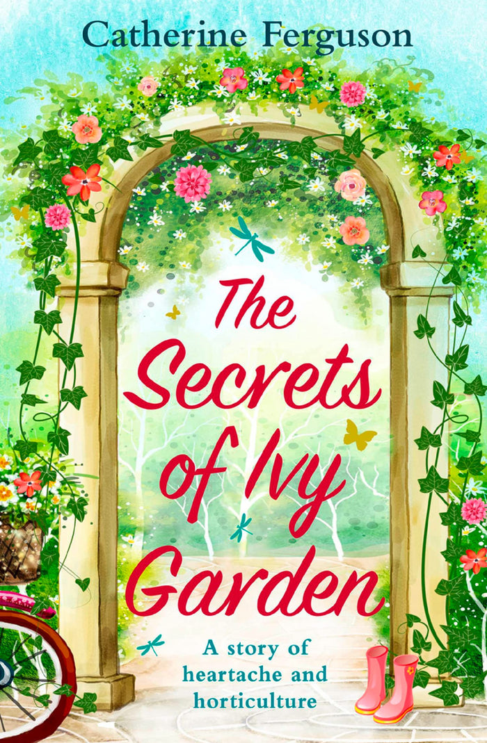 The Secrets of Ivy Garden: A heartwarming and feel-good romance for fans of Holly Martin by Catherine Ferguson - Paperback cover