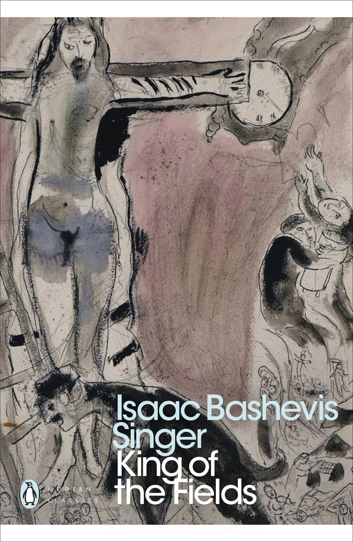 King of the Fields (Penguin Modern Classics) by Isaac Bashevis Singer - Paperback cover
